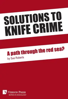 Soluciones a los delitos con arma blanca: ¿un camino a través del mar rojo? - Solutions to knife crime: a path through the red sea?