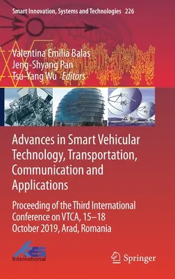 Avances en Tecnología Vehicular Inteligente, Transporte, Comunicación y Aplicaciones: Proceeding of the Third International Conference on Vtca, 15-1 - Advances in Smart Vehicular Technology, Transportation, Communication and Applications: Proceeding of the Third International Conference on Vtca, 15-1