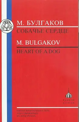 Bulgakov: Corazón de perro - Bulgakov: Heart of a Dog