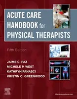 Manual de cuidados intensivos para fisioterapeutas - Acute Care Handbook for Physical Therapists