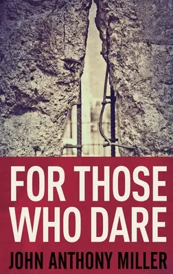 Para los que se atreven: Edición en tapa dura y letra grande - For Those Who Dare: Large Print Hardcover Edition