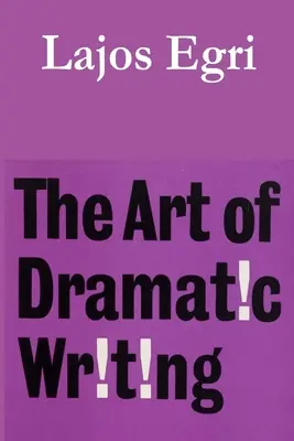 El arte de la escritura dramática - The Art of Dramatic Writing