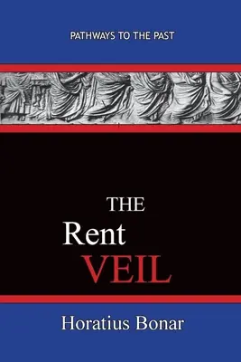 El Velo del Alquiler: Caminos al Pasado - The Rent Veil: Pathways To The Past