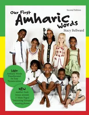 Nuestras primeras palabras en amárico: Segunda Edición: 125 palabras en amárico transliteradas para facilitar su pronunciación. - Our First Amharic Words: Second Edition: 125 Amharic Words Transliterated for Easy Pronunciation.