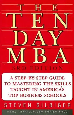 El MBA de diez días 3ª Ed. - The Ten-Day MBA 3rd Ed.