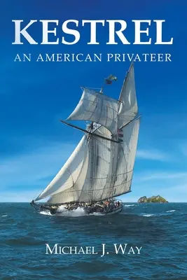 Kestrel: Un corsario americano - Kestrel: An American Privateer