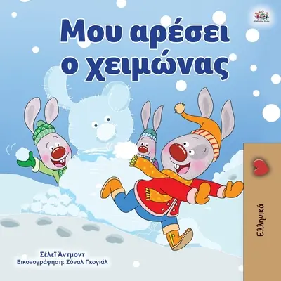 I Love Winter (Libro Griego para Niños) - I Love Winter (Greek Book for Kids)