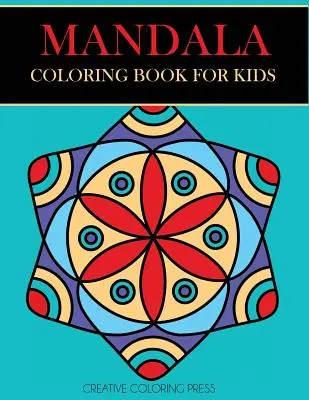 Libro para colorear de mandalas para niños: Mandalas fáciles para principiantes - Mandala Coloring Book for Kids: Easy Mandalas for Beginners