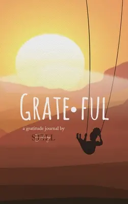 Agradecido: Un diario de gratitud: A Gratitude - Grateful: A Gratitude Journal: A Gratitude