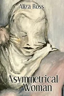 La mujer asimétrica - Asymmetrical Woman