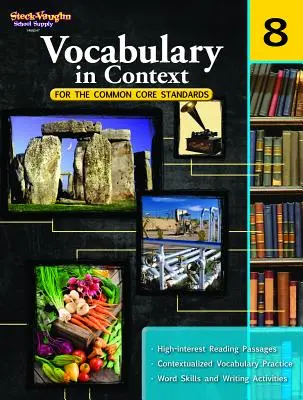 Vocabulary in Context for the Common Core Standards: Reproducible Grado 8 - Vocabulary in Context for the Common Core Standards: Reproducible Grade 8