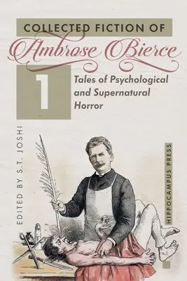 Colección Ficción Volumen 1: Cuentos de terror psicológico y sobrenatural - Collected Fiction Volume 1: Tales of Psychological and Supernatural Horror