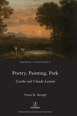 Poesía, Pintura, Parque: Goethe y Claude Lorrain - Poetry, Painting, Park: Goethe and Claude Lorrain