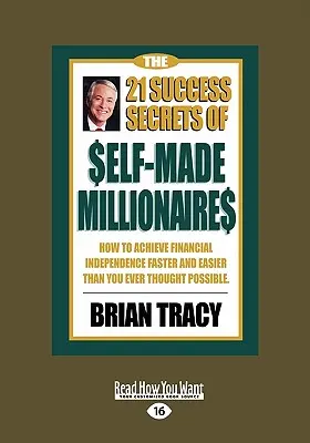 Los 21 secretos de éxito de los millonarios hechos a sí mismos: Cómo lograr la independencia financiera más rápido y fácil de lo que jamás pensó (Easyread Lar - The 21 Success Secrets of Self-Made Millionaires: How to Achieve Financial Independence Faster and Easier Than You Ever Thought Possible (Easyread Lar