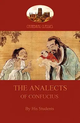 Las Analectas de Confucio (Aziloth Books) - The Analects of Confucius (Aziloth Books)