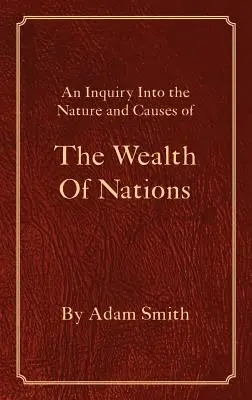 La Riqueza De Las Naciones - The Wealth Of Nations