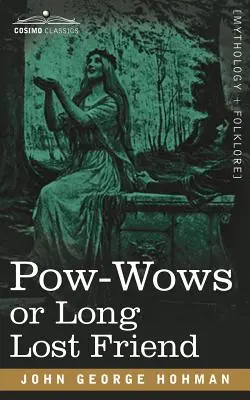 POW-Wows o el amigo perdido - POW-Wows or Long Lost Friend