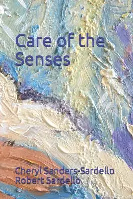 El cuidado de los sentidos - Care of the Senses