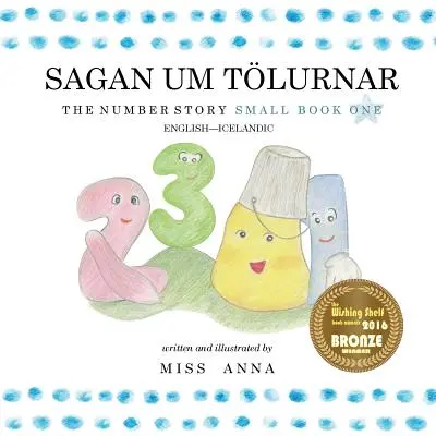 El Cuento de los Números 1 SAGAN UM TLURNAR: Small Book One Inglés-Islandés - The Number Story 1 SAGAN UM TLURNAR: Small Book One English-Icelandic
