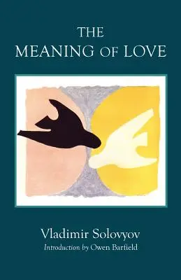 El sentido del amor - The Meaning of Love