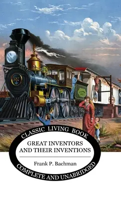 Los grandes inventores y sus inventos - Great Inventors and their Inventions