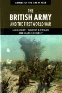 El ejército británico y la Primera Guerra Mundial - The British Army and the First World War