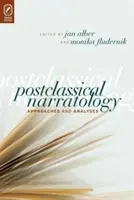 Narratología Postclásica: Enfoques y análisis - Postclassical Narratology: Approaches and Analyses