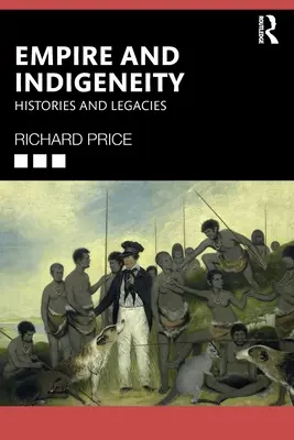 Imperio e indigenismo: historias y legados - Empire and Indigeneity: Histories and Legacies