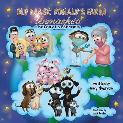 La granja del viejo Donald UNMASKED El fin de una pandemia - Old Mask' Donald's Farm: UNMASKED The End of a Pandemic