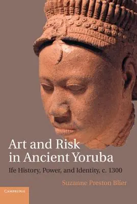 Arte y riesgo en la antigua Yoruba - Art and Risk in Ancient Yoruba