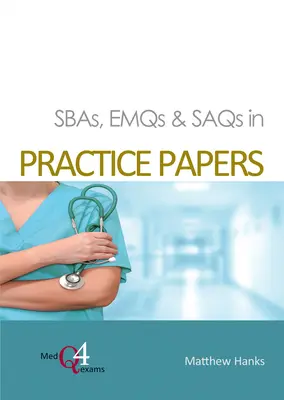 Sbas, Emqs & Saqs en los Trabajos Prácticos - Sbas, Emqs & Saqs in Practice Papers