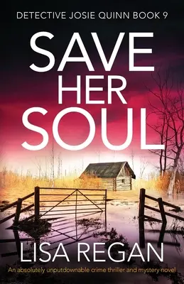 Save Her Soul: Un thriller policíaco y de misterio absolutamente irresistible. - Save Her Soul: An absolutely unputdownable crime thriller and mystery novel