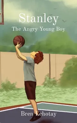 Stanley El joven enfadado - Stanley: The Angry Young Boy