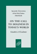 Sobre la llamada a la santidad en el mundo de hoy - On the Call to Holiness in Today's World