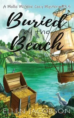 Buried by the Beach: A Mollie McGhie Cozy Mystery Short Story (Spanish Edition) - Buried by the Beach: A Mollie McGhie Cozy Mystery Short Story