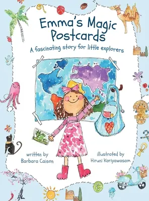 Las postales mágicas de Emma: Una historia fascinante para pequeños exploradores - Emma's Magic Postcards: A fascinating story for little explorers