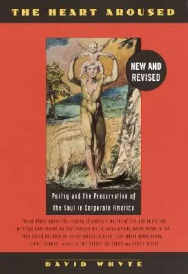 El corazón despertado: La poesía y la preservación del alma en la América empresarial - The Heart Aroused: Poetry and the Preservation of the Soul in Corporate America