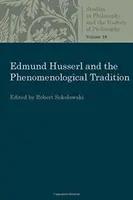 Edmund Husserl y la tradición fenomenológica - Edmund Husserl and the Phenomenological Tradition