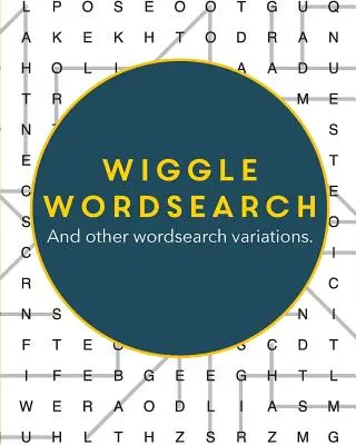 Sopa de letras Wiggle: Y otras variantes de sopas de letras - Wiggle Wordsearch: And Other Wordsearch Variations