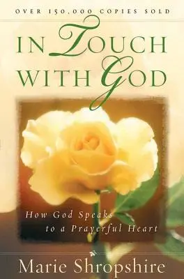 En contacto con Dios: Cómo habla Dios a un corazón que reza - In Touch with God: How God Speaks to a Prayerful Heart
