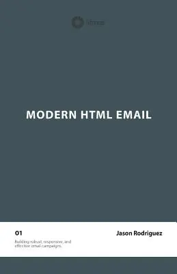 Correo electrónico HTML moderno (Segunda edición) - Modern HTML Email (Second Edition)