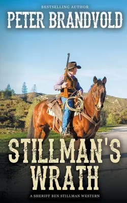 La ira de Stillman (Un western del sheriff Ben Stillman) - Stillman's Wrath (A Sheriff Ben Stillman Western)