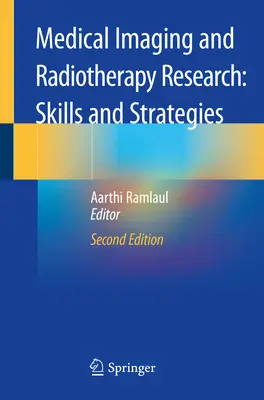 Investigación en imagen médica y radioterapia: Habilidades y estrategias - Medical Imaging and Radiotherapy Research: Skills and Strategies