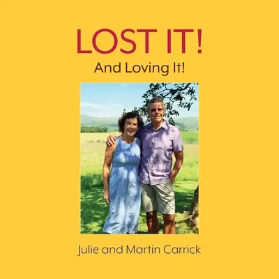 ¡Lost It! And Loving It - Lost It!: And Loving It