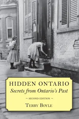 Ontario oculto: Secretos del pasado de Ontario - Hidden Ontario: Secrets from Ontario's Past