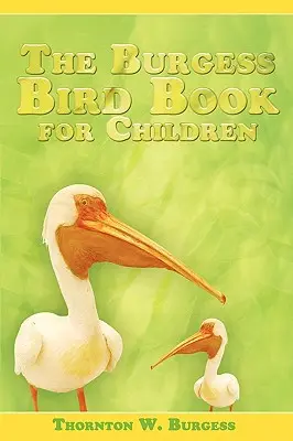 El libro de los pájaros de Burgess para niños - The Burgess Bird Book for Children