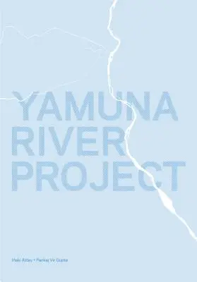 Proyecto del río Yamuna - Yamuna River Project