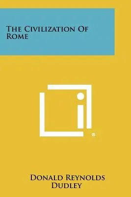 La civilización de Roma - The Civilization of Rome