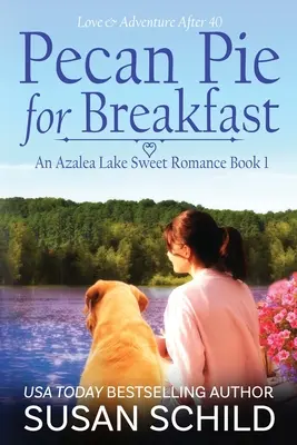 Pastel de nueces para desayunar: (Un dulce romance en Azalea Lake, Libro 1) - Pecan Pie for Breakfast: (An Azalea Lake Sweet Romance Book 1)