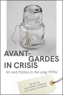 Vanguardias en crisis - Avant-Gardes in Crisis